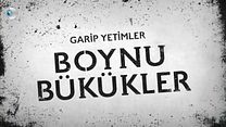 Boynu Bükükler - Fragman görüntüsü