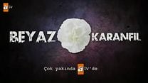 Beyaz Karanfil - İlk Fragman görüntüsü