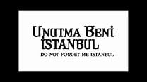Unutma Beni İstanbul -  İngilizce Altyazılı Fragman görüntüsü