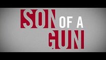 Son of a Gun - Orijinal Fragman görüntüsü