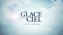 Buz ve Gökyüzü - Fransızca Orijinal Fragman görüntüsü