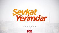 Şevkat Yerimdar Dublajlı Fragman görüntüsü