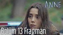 Anne 13.Bölüm Fragmanı görüntüsü