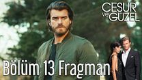 Cesur ve Güzel 13.Bölüm Fragmanı görüntüsü