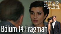 Cesur ve Güzel 14.Bölüm Fragmanı görüntüsü