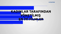 Kadın Yönetmenlerin Çektiği En İyi Filmler görüntüsü