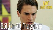 Hayat Bazen Tatlıdır 20.Bölüm Fragmanı görüntüsü