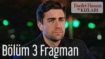 Fazilet Hanım ve Kızları 3.Bölüm Fragmanı görüntüsü