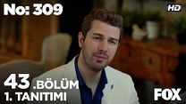 No: 309 43.Bölüm Fragmanı görüntüsü