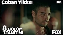 Çoban Yıldızı 8.Bölüm Fragmanı görüntüsü