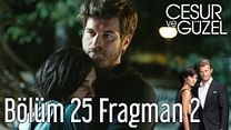 Cesur ve Güzel 25.Bölüm Fragmanı görüntüsü