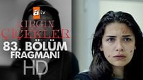 Kırgın Çiçekler 83.Bölüm Fragmanı görüntüsü