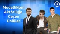 Modellikten Aktörlüğe Geçen Ünlüler görüntüsü