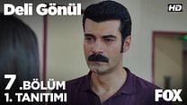Deli Gönül 7.Bölüm Fragmanı görüntüsü