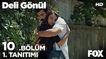 Deli Gönül 10.Bölüm Fragmanı görüntüsü