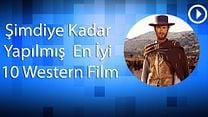 Şimdiye Kadar Yapılmış En İyi 10 Western Filmi  görüntüsü