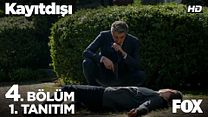 Kayıtdışı 4.Bölüm Fragmanı görüntüsü