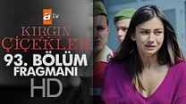 Kırgın Çiçekler 93.Bölüm Fragmanı görüntüsü