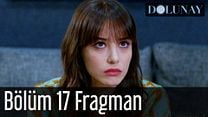 Dolunay 17.Bölüm Fragmanı görüntüsü