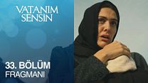 Vatanım Sensin 33.Bölüm Fragmanı görüntüsü
