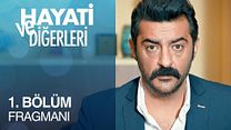 Hayati ve Diğerleri 1.Bölüm Fragmanı görüntüsü