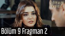 Siyah İnci 9.Bölüm Fragmanı görüntüsü