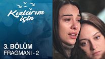 Kızlarım İçin 3.Bölüm Fragmanı görüntüsü