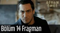 Siyah İnci 14.Bölüm Fragmanı görüntüsü