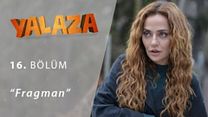 Yalaza 16.Bölüm Fragmanı görüntüsü