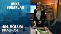 Arka Sokaklar 464.Bölüm Fragmanı görüntüsü