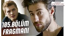 Kırgın Çiçekler 105.Bölüm Fragmanı görüntüsü
