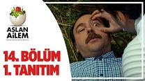Aslan Ailem 14.Bölüm Fragmanı görüntüsü