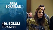 Arka Sokaklar 466.Bölüm Fragmanı görüntüsü