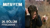 Meryem 26.Bölüm Fragmanı görüntüsü