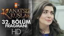 Kanatsız Kuşlar 32.Bölüm Fragmanı görüntüsü