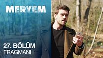 Meryem 27.Bölüm Fragmanı görüntüsü