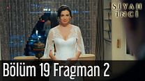 Siyah İnci 19.Bölüm Fragmanı görüntüsü