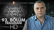 Eşkiya Dünyaya Hükümdar Olmaz 93.Bölüm Fragmanı görüntüsü