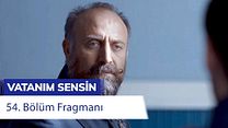 Vatanım Sensin 54.Bölüm Fragmanı görüntüsü
