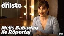 Aykut Enişte - Melis Babadağ Röportajı görüntüsü