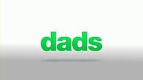 Dads Tanıtım Fragmanı görüntüsü
