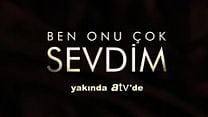 Ben Onu Çok Sevdim Dublajlı Fragman (3) görüntüsü