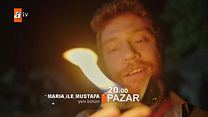 Maria İle Mustafa 3.Bölüm Fragmanı görüntüsü