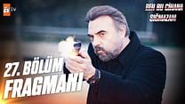 Ben Bu Cihana Sığmazam 27.Bölüm Fragmanı görüntüsü