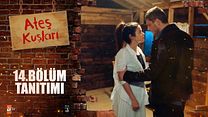 Ateş Kuşları 14.Bölüm Fragmanı görüntüsü