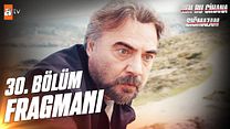 Ben Bu Cihana Sığmazam 30.Bölüm Fragmanı görüntüsü