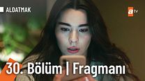 Aldatmak 30.Bölüm Fragmanı görüntüsü
