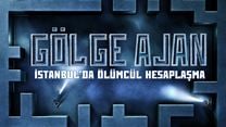 Gölge Ajan: İstanbul'da Ölümcül Hesaplaşma Altyazılı Fragman