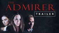 The Admirer Fragman görüntüsü