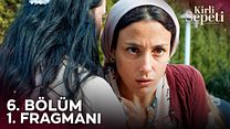 Kirli Sepeti 6.Bölüm Fragmanı görüntüsü